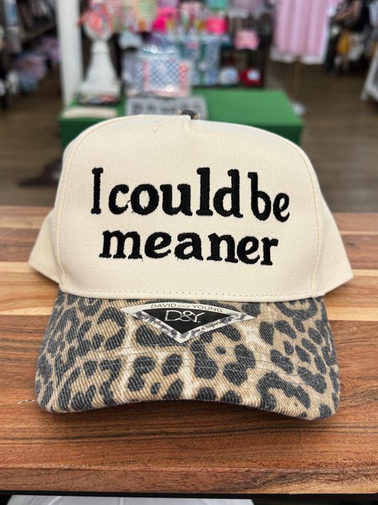 I Could Be Meaner