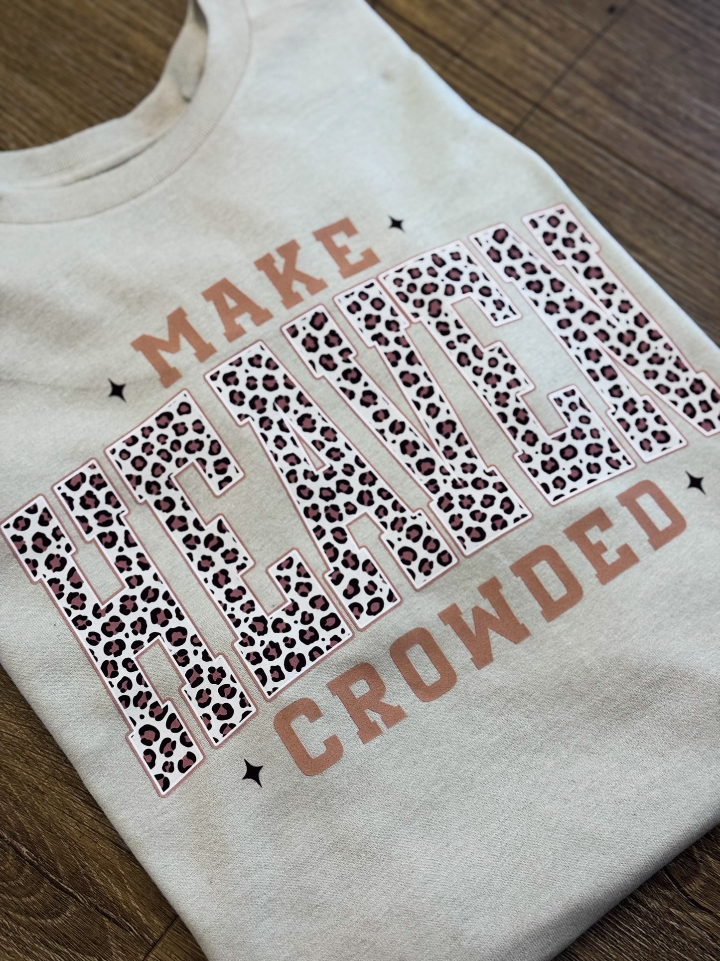 Make Heaven Crowded