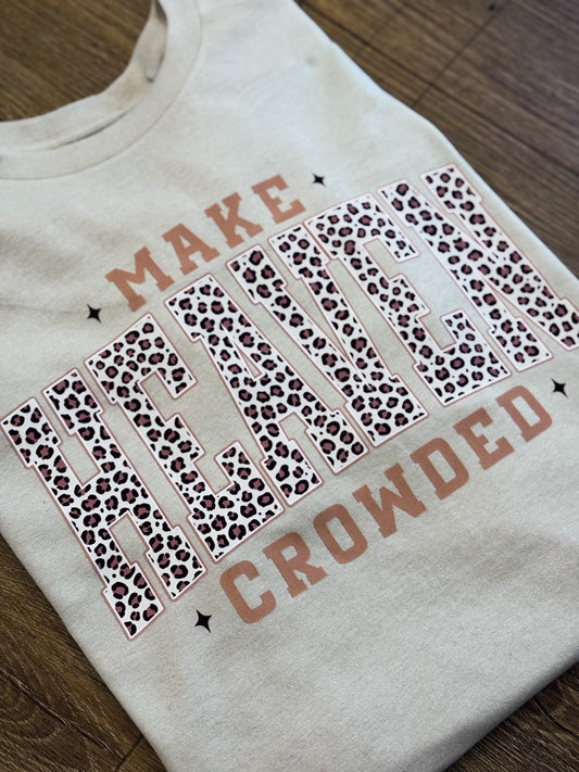 Make Heaven Crowded