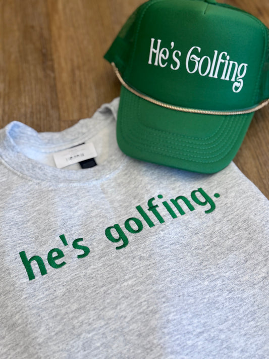 He’s Golfing Crewneck
