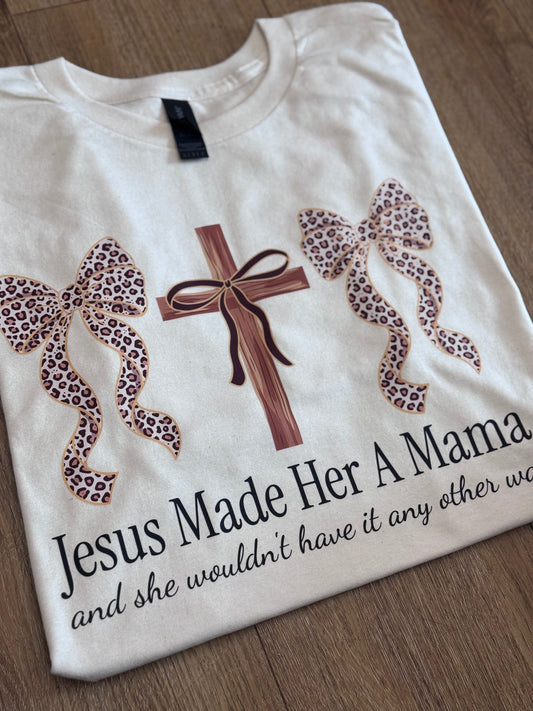 Jesus Made Her a Mama