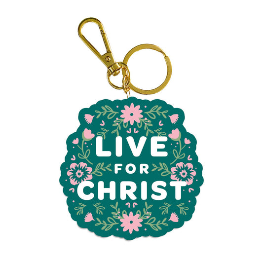 Acrylic Keychain Live For Christ